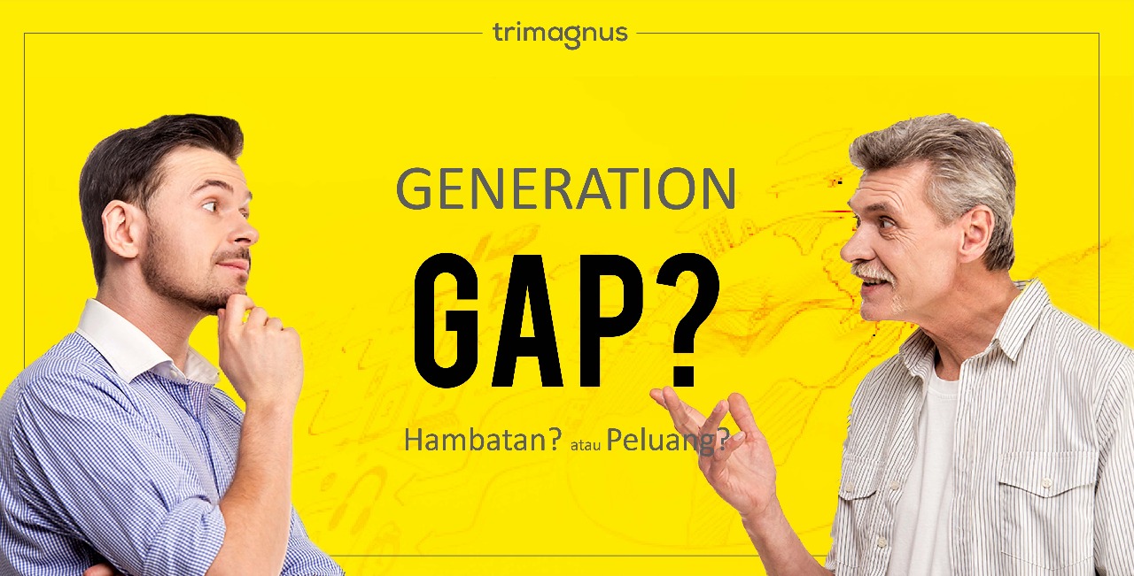 Generation Gap hambatan atau peluang
